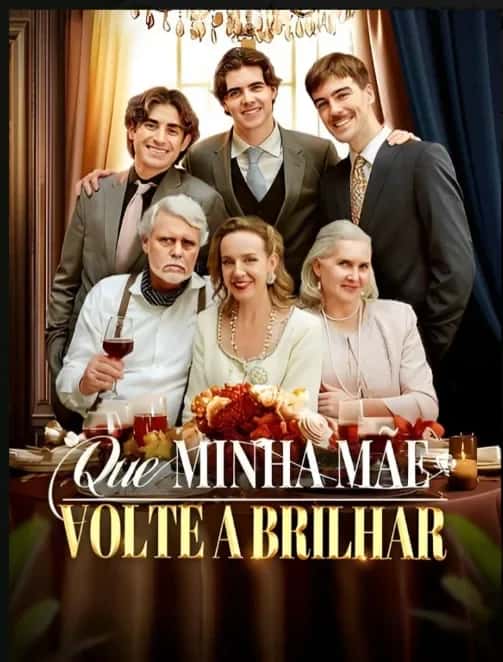 Capa do mini dorama Que Minha Mãe Volte a Brilhar